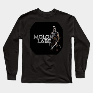 Molon Labe Long Sleeve T-Shirt